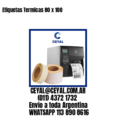 Etiquetas Termicas 80 x 100