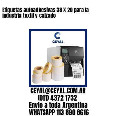 Etiquetas autoadhesivas 38 X 20 para la industria textil y calzado