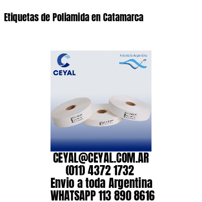 Etiquetas de Poliamida en Catamarca