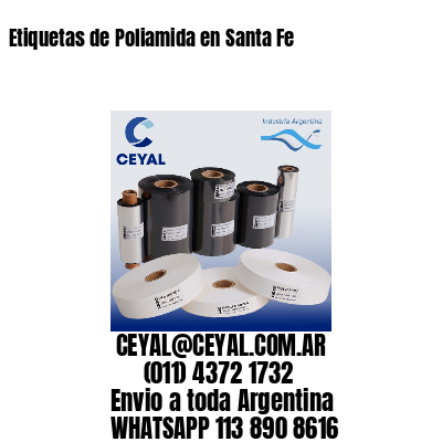 Etiquetas de Poliamida en Santa Fe