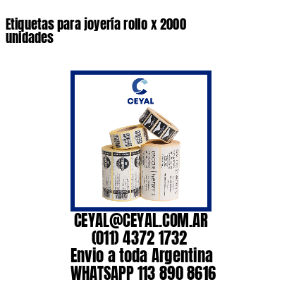 Etiquetas para joyería rollo x 2000 unidades