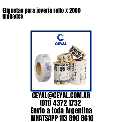 Etiquetas para joyería rollo x 2000 unidades