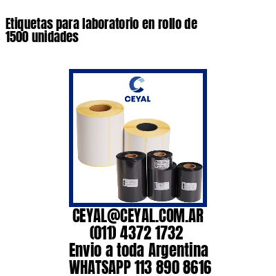 Etiquetas para laboratorio en rollo de 1500 unidades