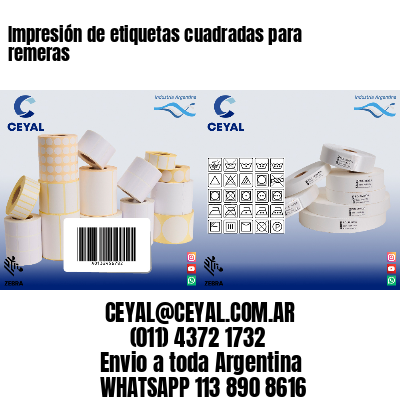 Impresión de etiquetas cuadradas para remeras