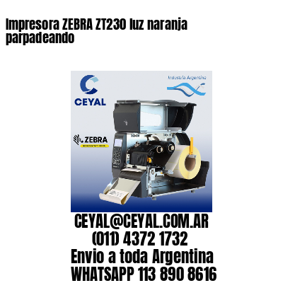 Impresora ZEBRA ZT230 luz naranja parpadeando