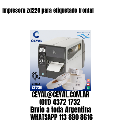Impresora zd220 para etiquetado frontal