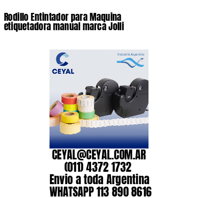 Rodillo Entintador para Maquina etiquetadora manual marca Jolli