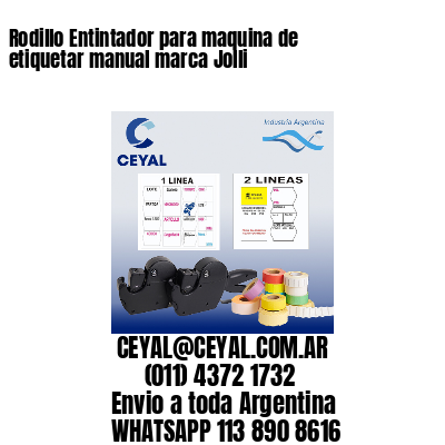 Rodillo Entintador para maquina de etiquetar manual marca Jolli
