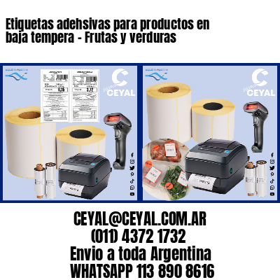 Etiquetas adehsivas para productos en baja tempera – Frutas y verduras