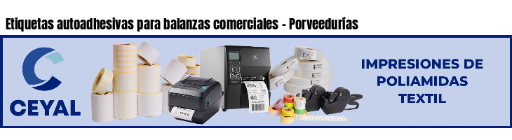 Etiquetas autoadhesivas para balanzas comerciales - Porveedurías