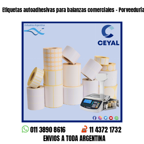 Etiquetas autoadhesivas para balanzas comerciales – Porveedurías