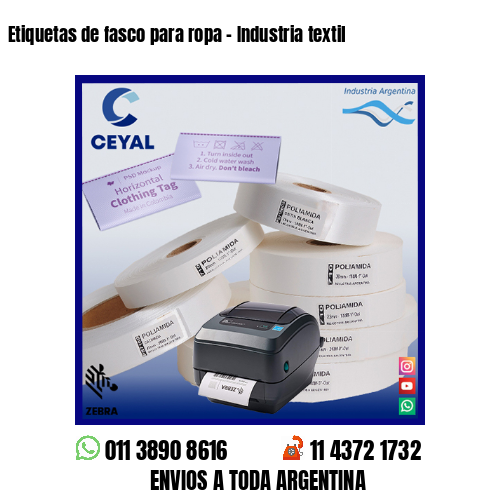 Etiquetas de fasco para ropa – Industria textil