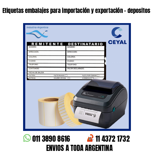 Etiquetas embalajes para importación y exportación – depositos