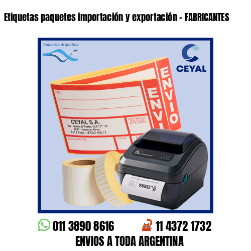 Etiquetas paquetes importación y exportación – FABRICANTES