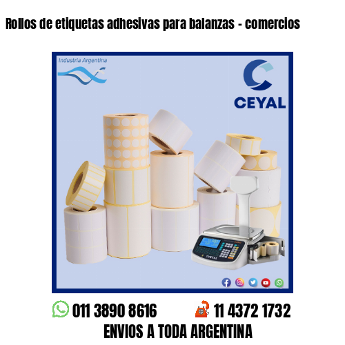 Rollos de etiquetas adhesivas para balanzas – comercios