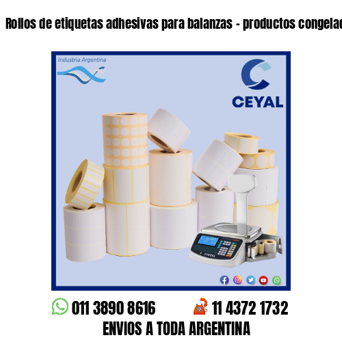 Rollos de etiquetas adhesivas para balanzas – productos congelados
