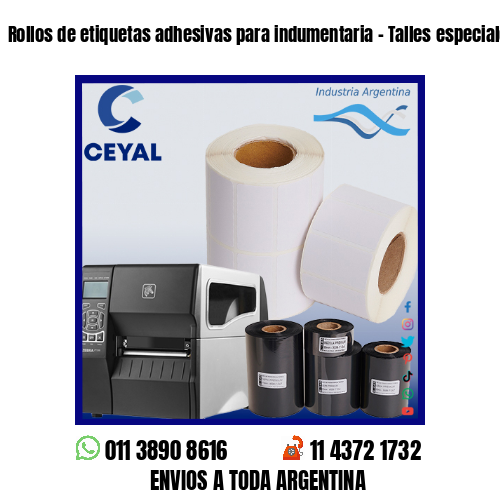 Rollos de etiquetas adhesivas para indumentaria – Talles especiales