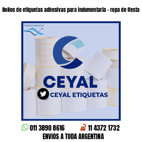 Rollos de etiquetas adhesivas para indumentaria - ropa de fiesta