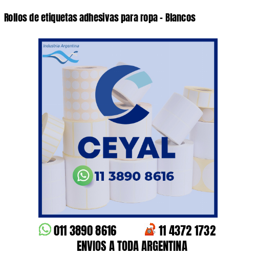 Rollos de etiquetas adhesivas para ropa - Blancos