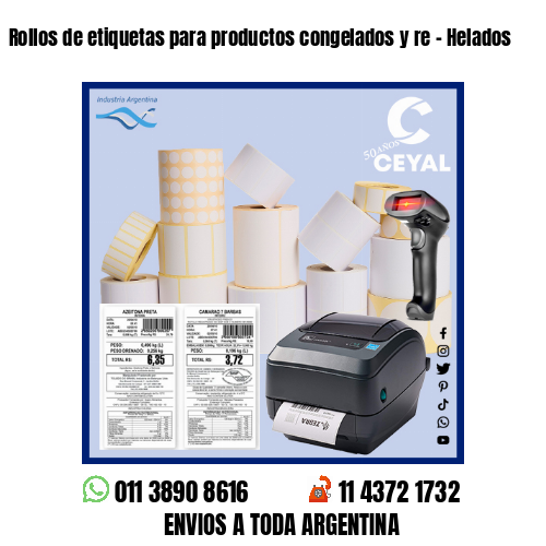 Rollos de etiquetas para productos congelados y re – Helados