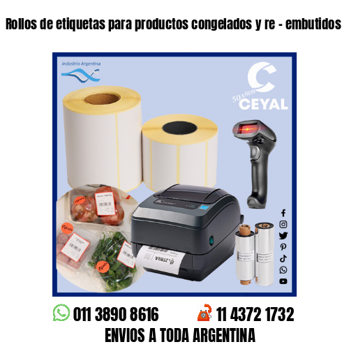Rollos de etiquetas para productos congelados y re – embutidos