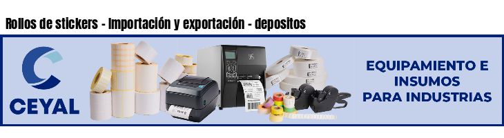 Rollos de stickers - Importación y exportación - depositos