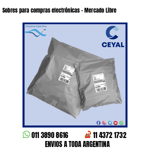 Sobres para compras electrónicas – Mercado Libre