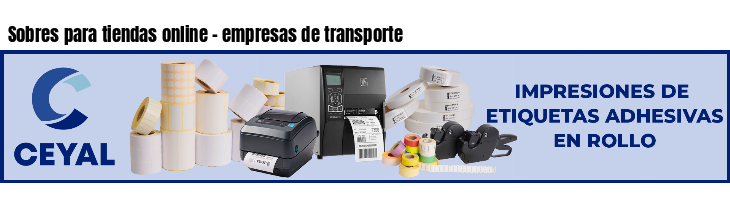 Sobres para tiendas online - empresas de transporte