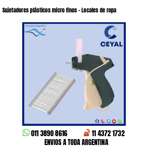 Sujetadores plásticos micro finos – Locales de ropa