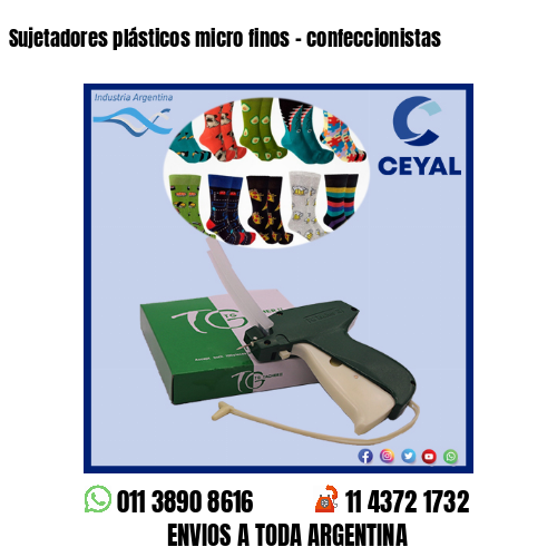 Sujetadores plásticos micro finos – confeccionistas