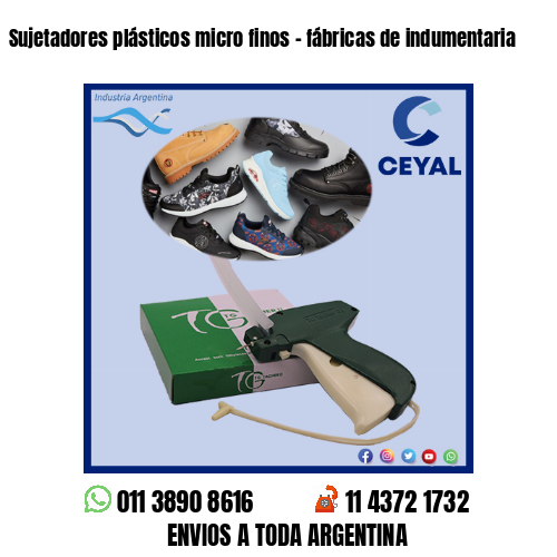 Sujetadores plásticos micro finos – fábricas de indumentaria