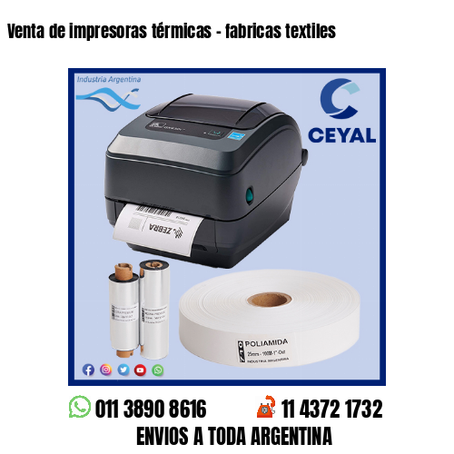 Venta de impresoras térmicas – fabricas textiles