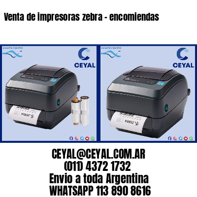 Venta de impresoras zebra – encomiendas