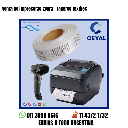 Venta de impresoras zebra – talleres textiles