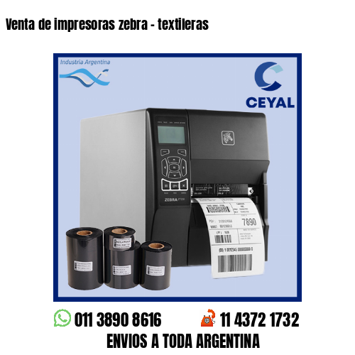 Venta de impresoras zebra – textileras