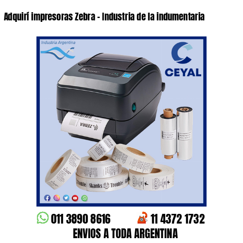 Adquirí impresoras Zebra – Industria de la indumentaria