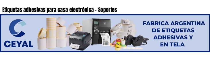 Etiquetas adhesivas para casa electrónica - Soportes