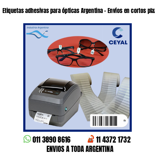 Etiquetas adhesivas para ópticas Argentina – Envíos en cortos plazos!