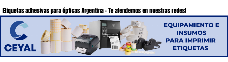Etiquetas adhesivas para ópticas Argentina - Te atendemos en nuestras redes!