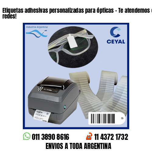 Etiquetas adhesivas personalizadas para ópticas – Te atendemos en nuestras redes!