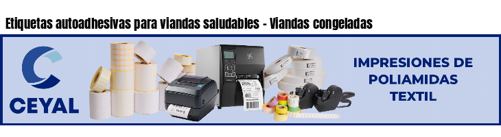 Etiquetas autoadhesivas para viandas saludables - Viandas congeladas