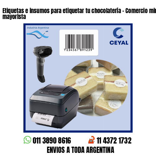 Etiquetas e insumos para etiquetar tu chocolatería – Comercio minorista y mayorista