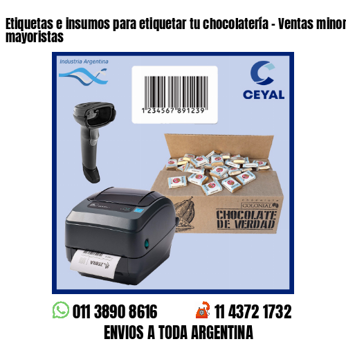 Etiquetas e insumos para etiquetar tu chocolatería – Ventas minoristas y mayoristas