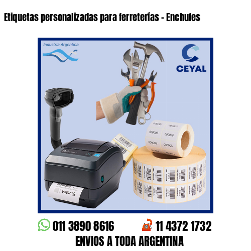 Etiquetas personalizadas para ferreterías – Enchufes