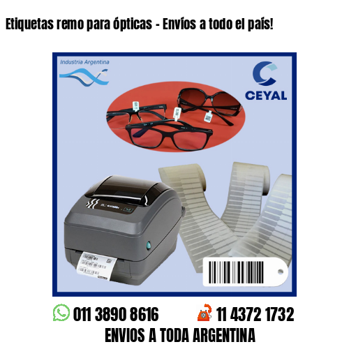 Etiquetas remo para ópticas – Envíos a todo el país!