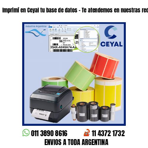 Imprimí en Ceyal tu base de datos – Te atendemos en nuestras redes!
