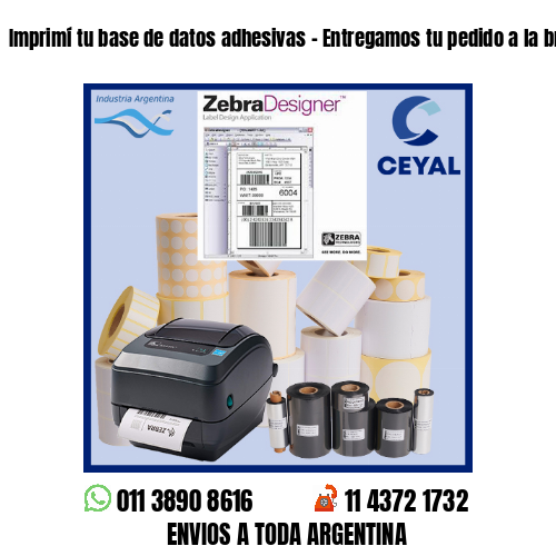 Imprimí tu base de datos adhesivas – Entregamos tu pedido a la brevedad!