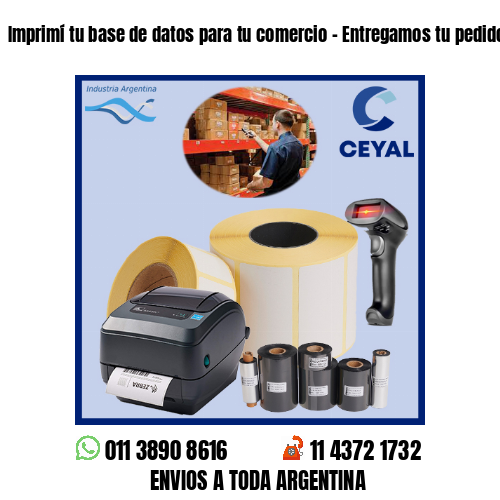 Imprimí tu base de datos para tu comercio – Entregamos tu pedido a la brevedad!