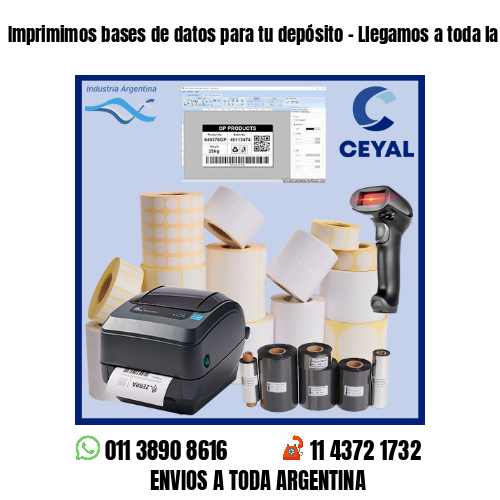 Imprimimos bases de datos para tu depósito – Llegamos a toda la Argentina!