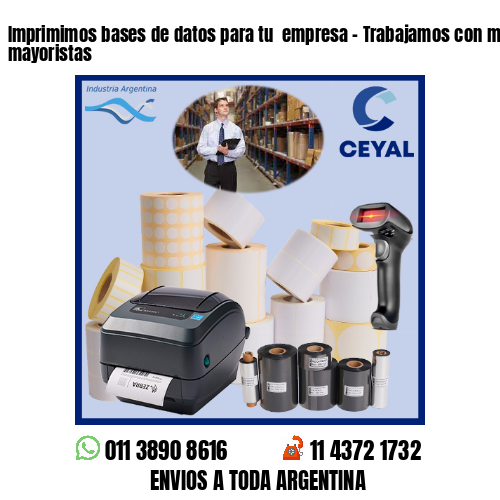 Imprimimos bases de datos para tu  empresa – Trabajamos con minoristas y mayoristas